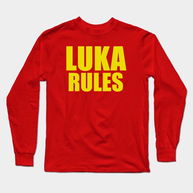 Luka Doncic Rules Long Sleeve T-Shirt by buffben789